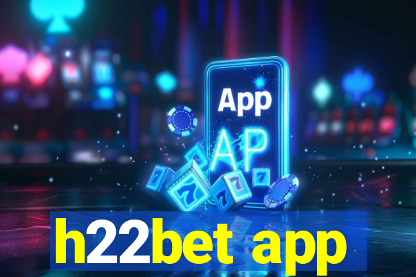 h22bet app